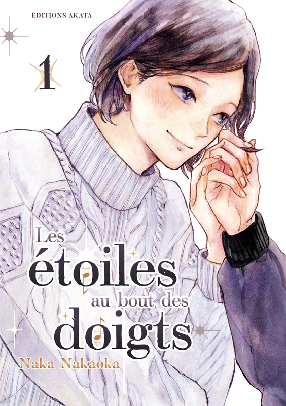 LES ETOILES AU BOUT DES DOIGTS - TOME 1