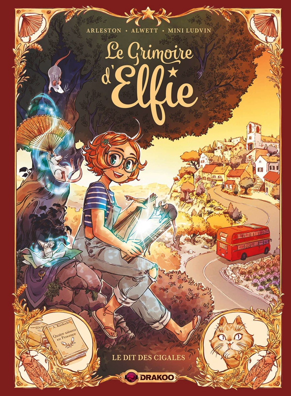 LE GRIMOIRE D'ELFIE - T02 - LE GRIMOIRE D'ELFIE - VOL. 02 - HISTOIRE COMPLETE - LE DIT DES CIGALES