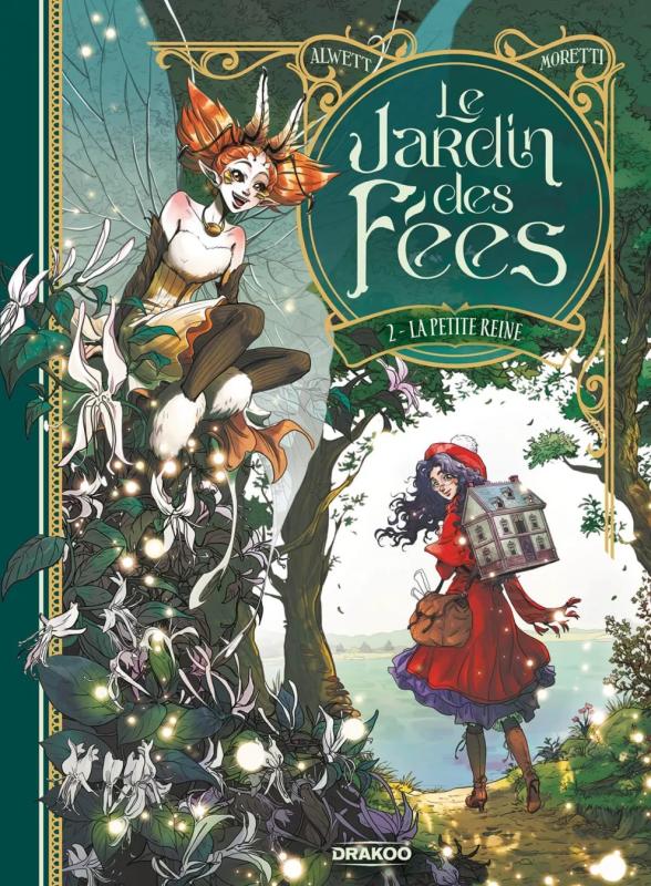 LE JARDIN DES FEES - T02 - LE JARDIN DES FEES - VOL. 02/2 - LA PETITE REINE