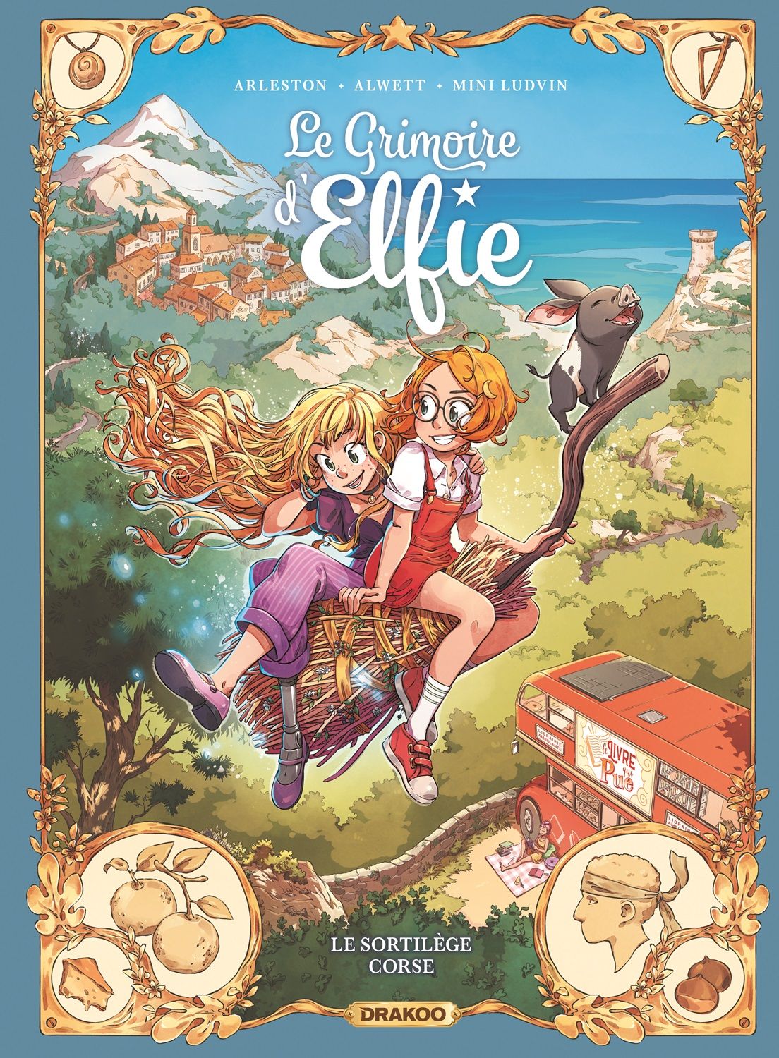LE GRIMOIRE D'ELFIE - T06 - LE GRIMOIRE D'ELFIE - VOL. 06 - HISTOIRE COMPLETE - LE SORTILEGE CORSE