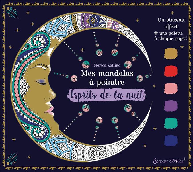 MES MANDALAS A PEINDRE ESPRITS DE LA NUIT