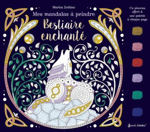 MES MANDALAS A PEINDRE GEANTS : BESTIAIRE ENCHANTE