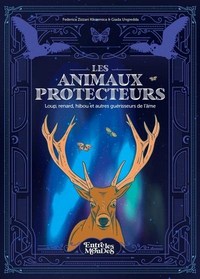 LES ANIMAUX PROTECTEURS