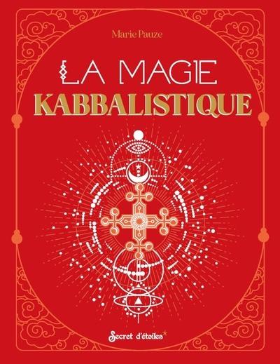 LA MAGIE KABBALISTIQUE