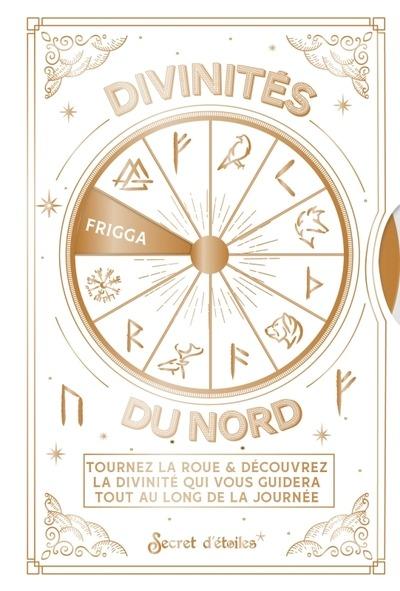 LA ROUE DES DIVINITES DU NORD - TOURNEZ LA ROUE & DECOUVREZ LA DIVINITE QUI VOUS GUIDERA TOUT AU LON