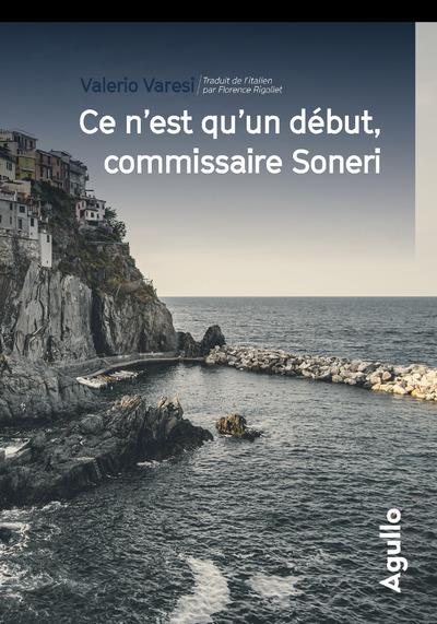 CE N'EST QU'UN DEBUT, COMMISSAIRE SONERI