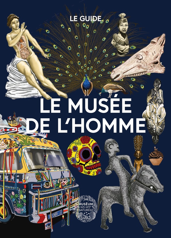 LE MUSEE DE L'HOMME - LE GUIDE
