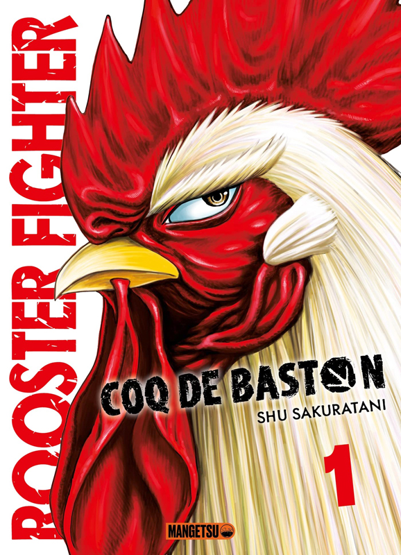 ROOSTER FIGHTER - COQ DE BASTON, T1 : ROOSTER FIGHTER - COQ DE BASTON T01