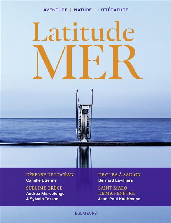 LATITUDE MER N 3 - LA MER : UNE QUESTION DE FOND(S)