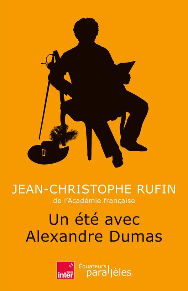 UN ETE AVEC ALEXANDRE DUMAS