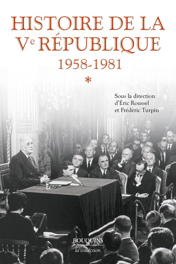 HISTOIRE DE LA VE REPUBLIQUE - TOME 1 1958-1981 - VOL01