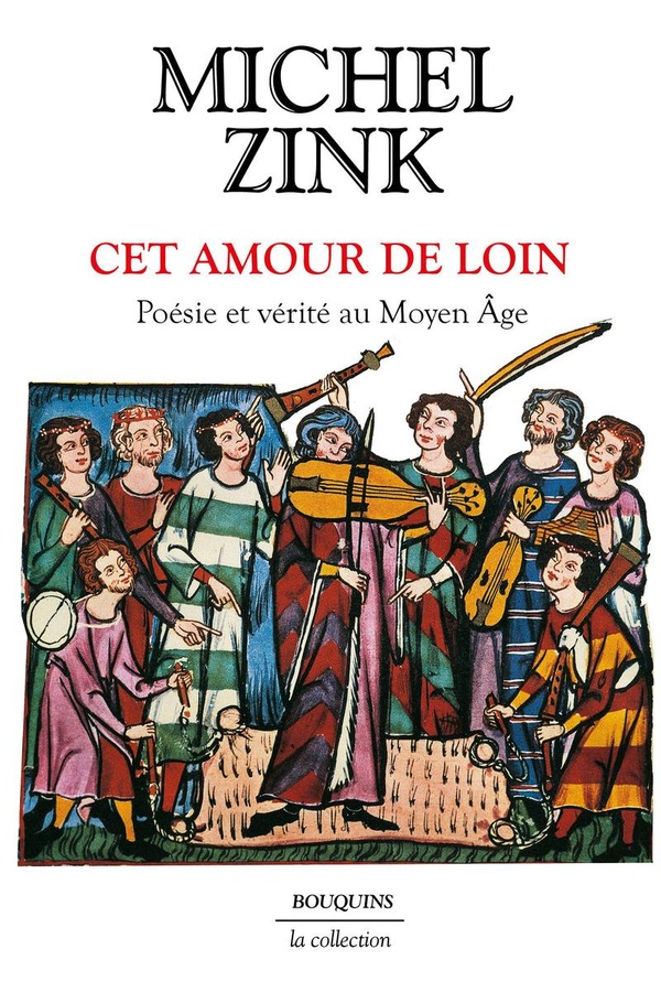 CET AMOUR DE LOIN - POESIE ET VERITE AU MOYEN AGE