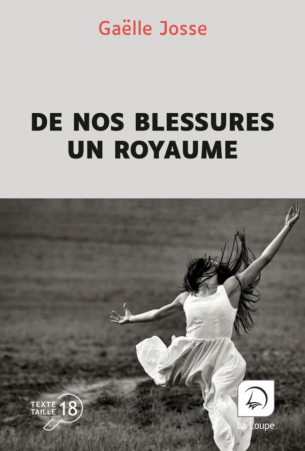 DE NOS BLESSURES UN ROYAUME