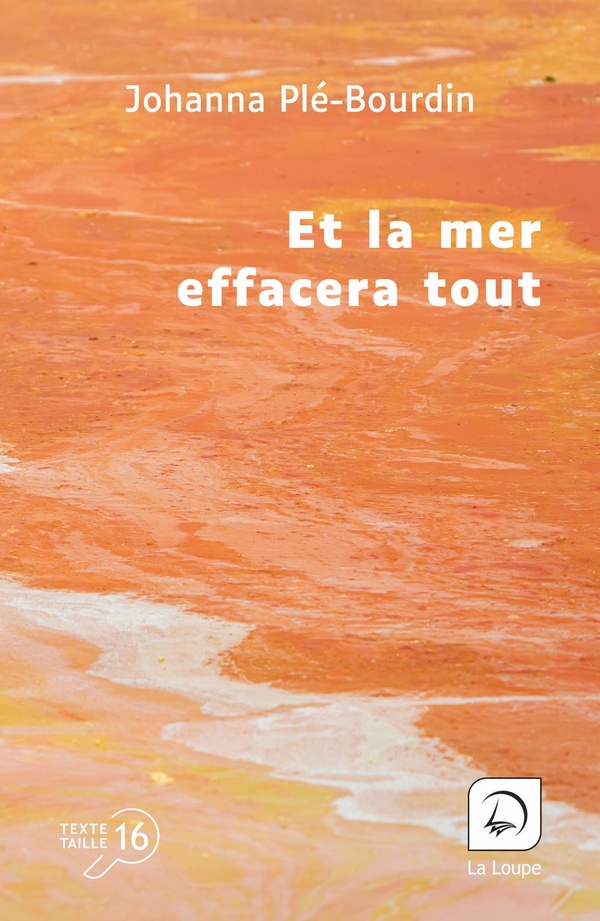 ET LA MER EFFACERA TOUT