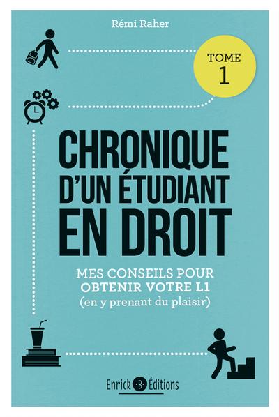 CHRONIQUE D'UN ETUDIANT EN DROIT - MES CONSEILS POUR OBTENIR VOTRE L1 (EN Y PRENANT DU PLAISIR)