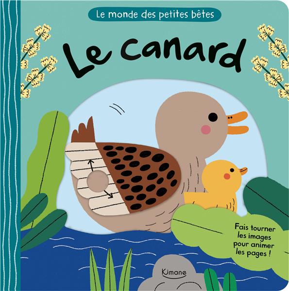 LE CANARD (COLL. LE MONDE DES PETITES BETES)