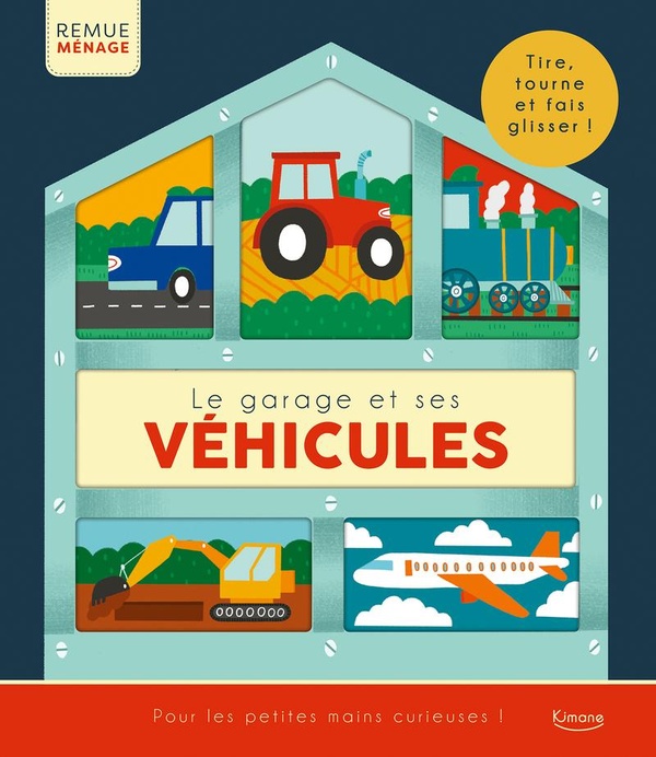 LE GARAGE ET SES VEHICULES - TIRE, TOURNE ET FAIS GLISSER !