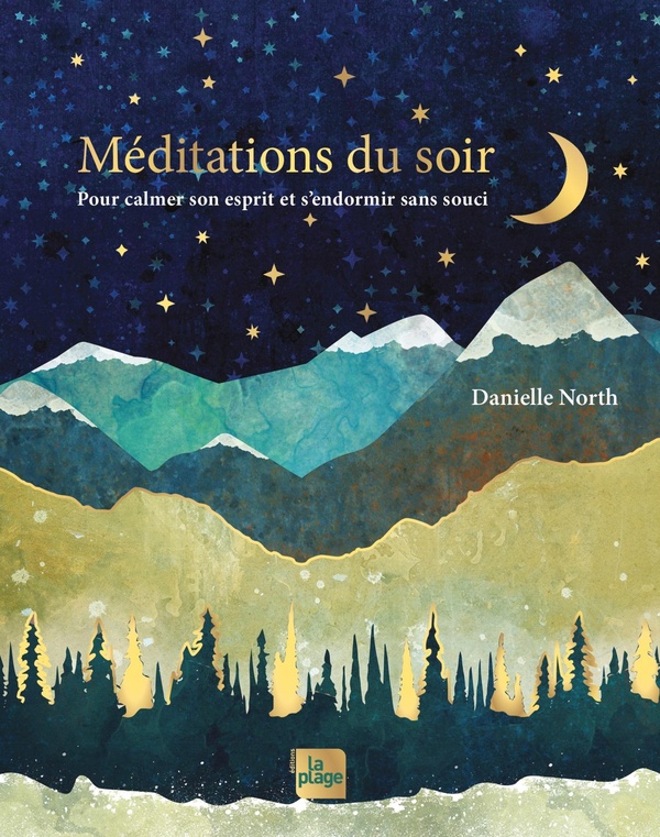 MEDITATIONS DU SOIR - POUR CALMER SON ESPRIT ET S'ENDORMIR SANS SOUCI