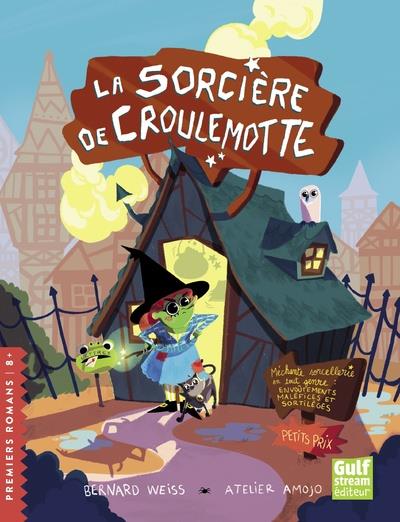 LA SORCIERE DE CROULEMOTTE