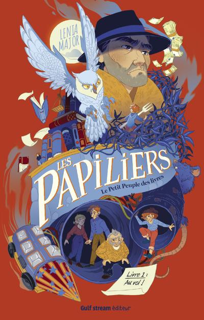 LES PAPILIERS, LE PETIT PEUPLE DES LIVRES - TOME 1 AU VOL !