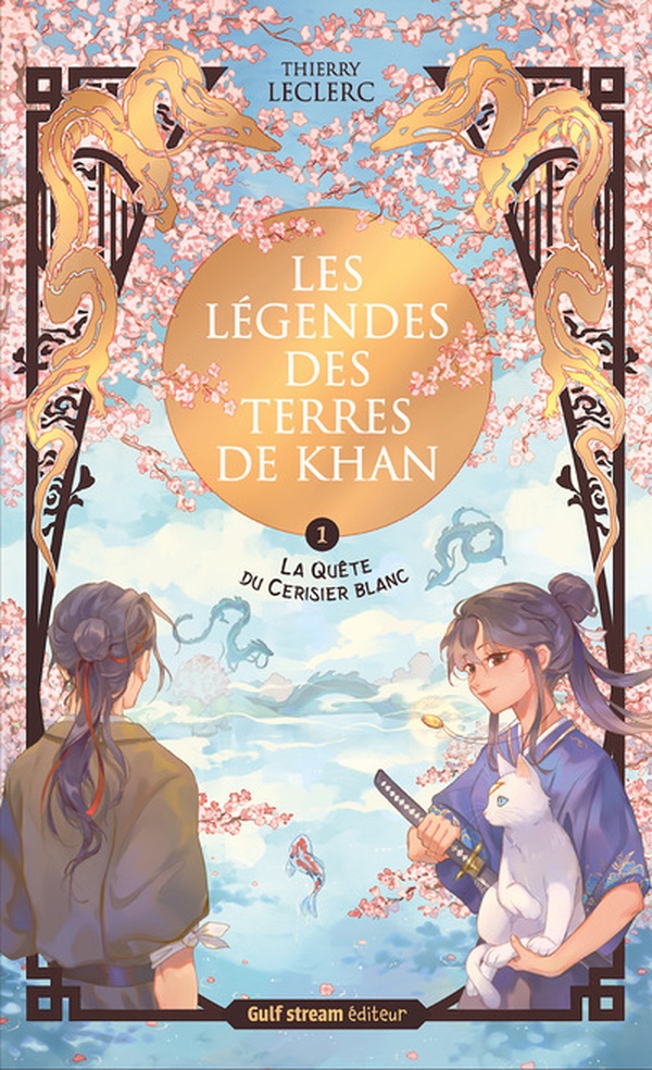 LES LEGENDES DES TERRES DE KHAN - TOME 1 LA QUETE DU CERISIER BLANC