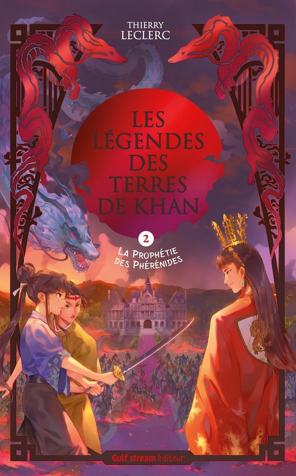 LES LEGENDES DES TERRES DE KHAN - TOME 2 LA PROPHETIE DES PHERENIDES