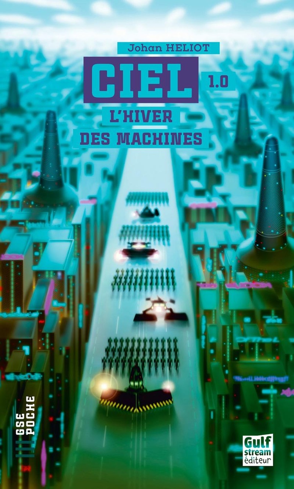 C.I.E.L - TOME 1 L'HIVER DES MACHINES