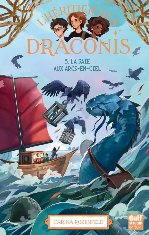 L'HERITIER DES DRACONIS - NOUVELLE EDITION - TOME 3 LA BAIE AUX ARCS-EN-CIEL