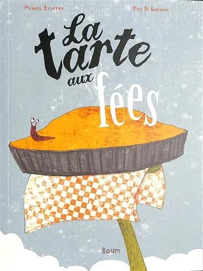 LA TARTE AUX FEES