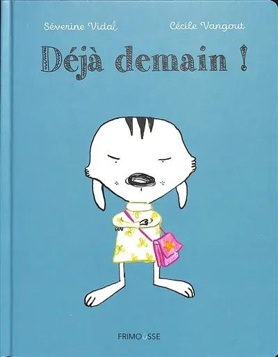 DEJA DEMAIN !