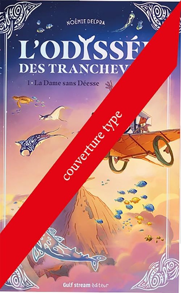 L'ODYSSEE DES TRANCHEVENT - TOME 2 - VOL02