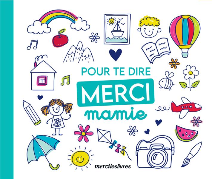 POUR TE DIRE MERCI... MAMIE