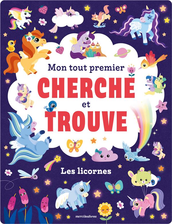 MON TOUT PREMIER CHERCHE ET TROUVE - LES LICORNES - PLUS DE 50 LICORNES A REPERER !