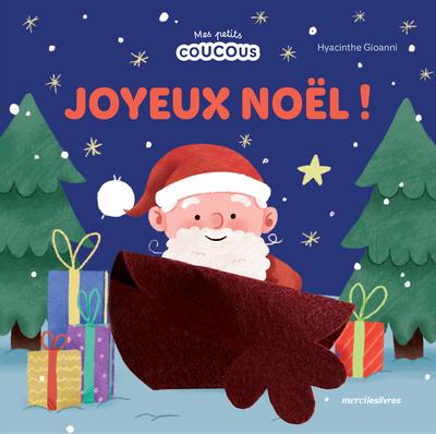 JOYEUX NOEL - MES PETITS COUCOUS - LIVRE A FLAPS EN FEUTRINE - DES 1 AN