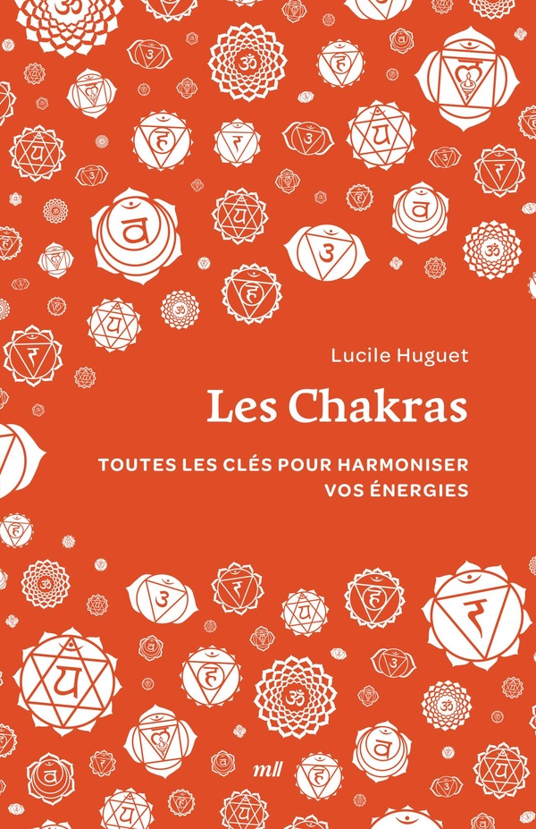 LES CHAKRAS (FORMAT POCHE) - TOUTES LES CLES POUR HARMONISER VOS ENERGIES