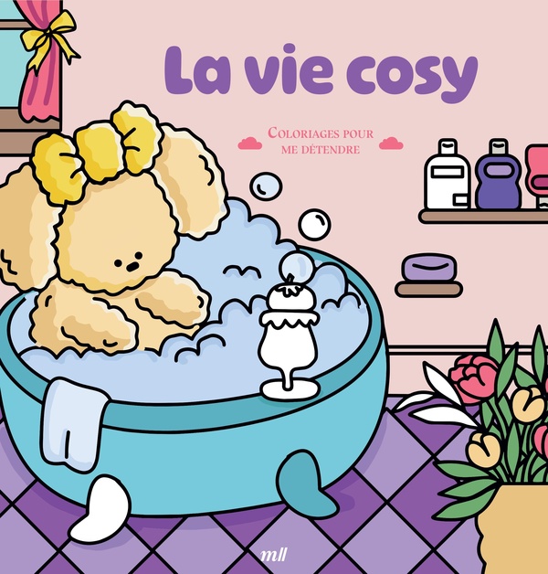 LA VIE COSY - COLORIAGES POUR ME DETENDRE - 48 COLORIAGES D'ART-THERAPIE POUR ME DETENDRE ET M'EVADE