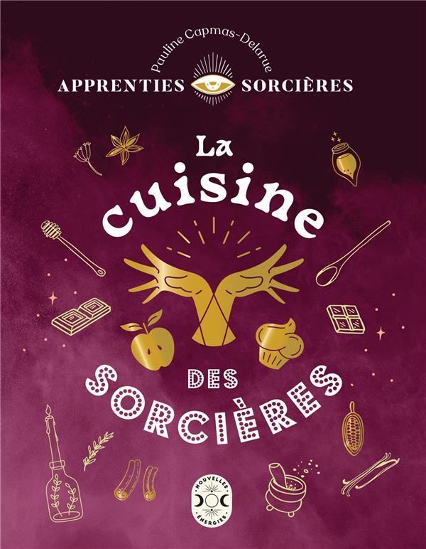 APPRENTIES SORCIERES : LA CUISINE DES SORCIERES