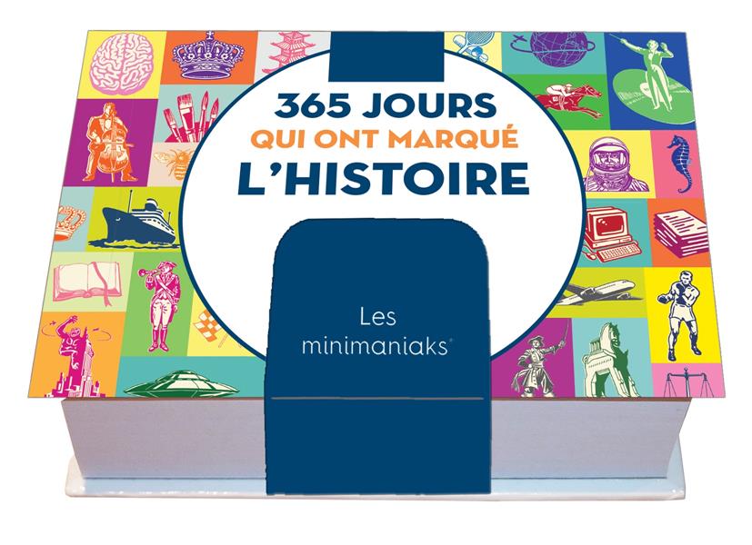 MINIMANIAK 365 JOURS QUI ONT MARQUE L'HISTOIRE, MINI CALENDRIER