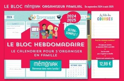 BLOCS HEBDOS ORGANISEURS LE BLOC HEBDOMADAIRE ORGANISEUR FAMILIAL MEMONIAK, CALENDRIER SEPT. 2024 -