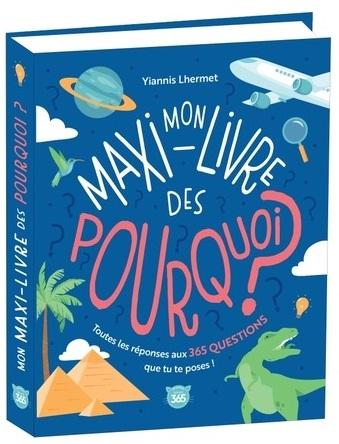 MON MAXI-LIVRE DES POURQUOI ? NE