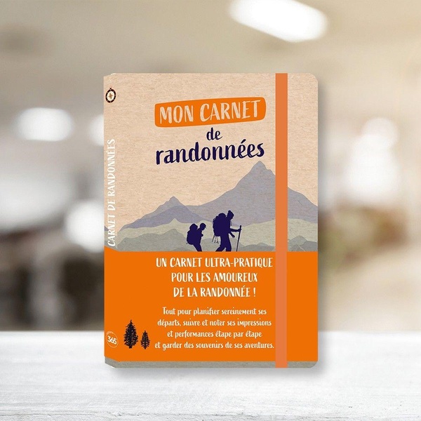 MON CARNET DE RANDONNEES - PLANIFIER ET CONSIGNER SES RANDONNEES