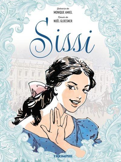 LES GRANDES HEROINES EN BD - SISSI