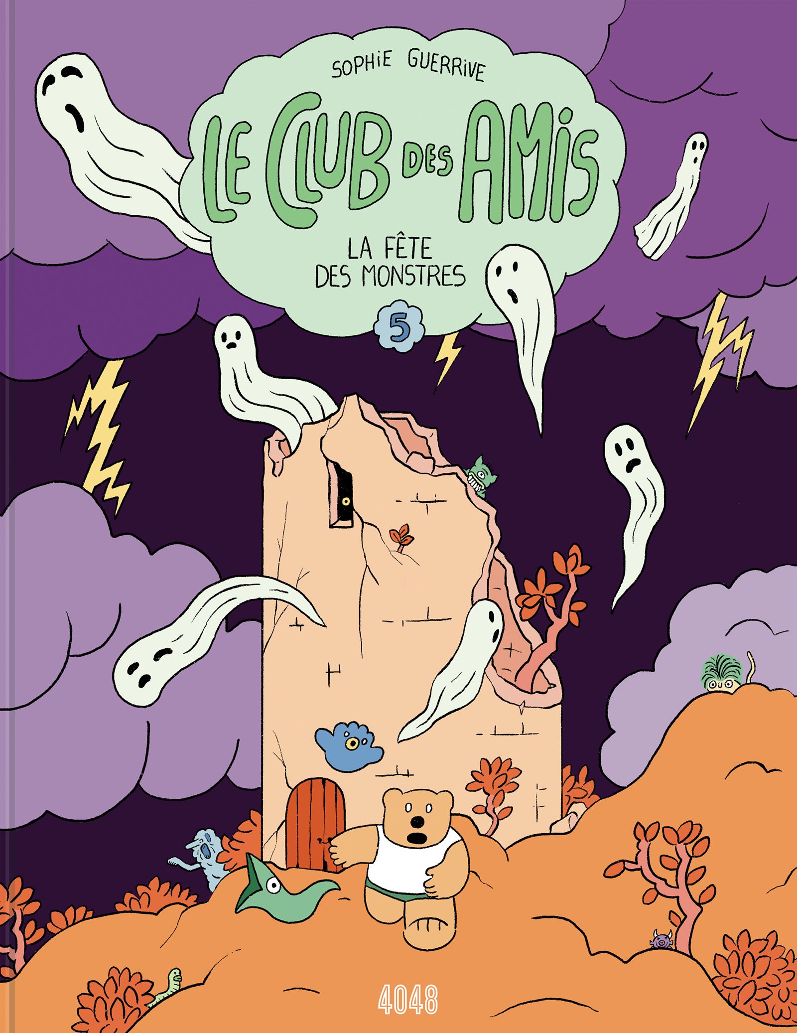 LE CLUB DES AMIS - TOME 5 - LA FETE DES MONSTRES