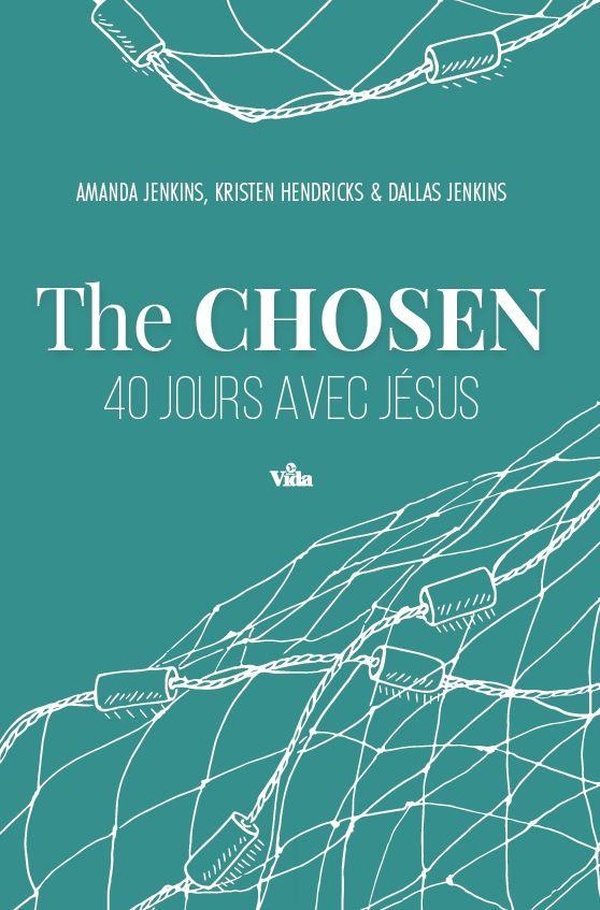 THE CHOSEN - 40 JOURS AVEC JESUS