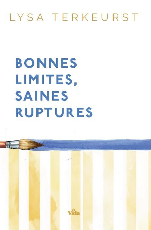 BONNES LIMITES RUPTURES SAINES - AIMER LES AUTRES SANS SE PERDRE