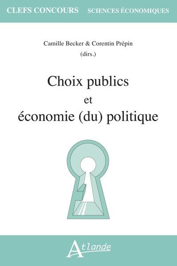 CHOIX PUBLICS ET ECONOMIE (DU) POLITIQUE