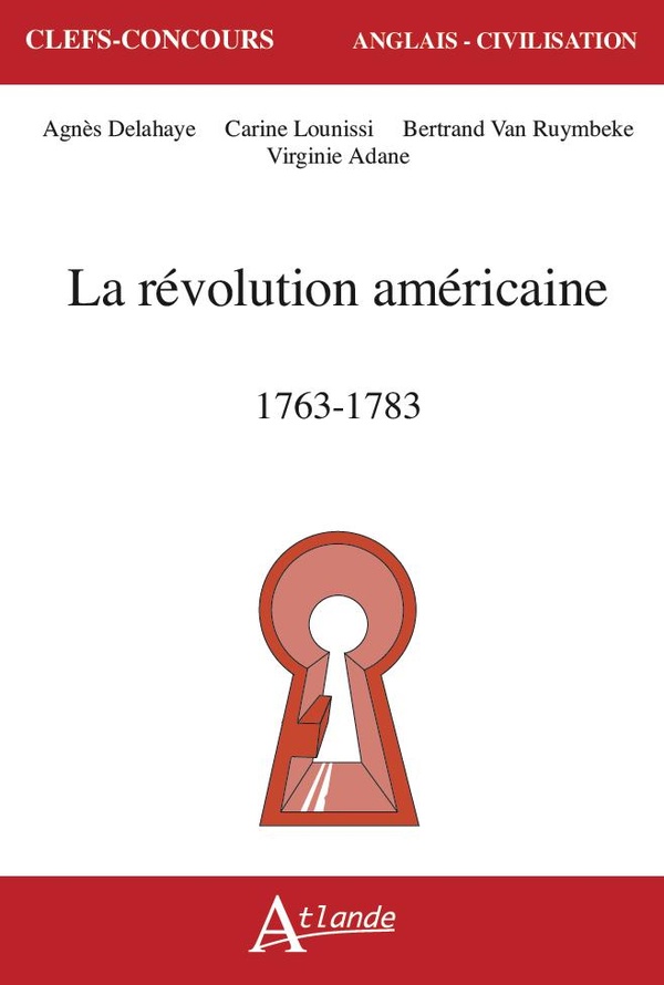 LA REVOLUTION AMERICAINE, 1763-1783