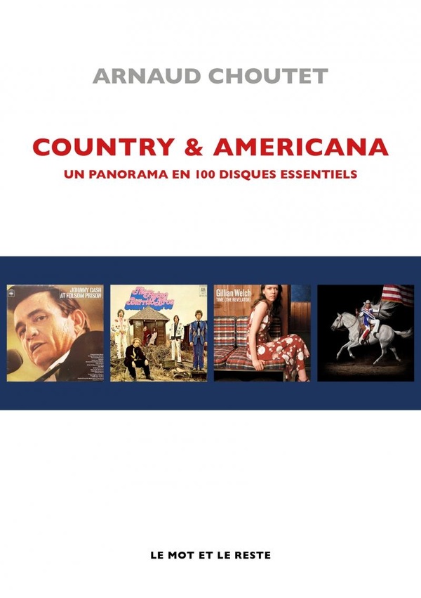 COUNTRY & AMERICANA - UN PANORAMA EN 100 DISQUES ESSENTIELS