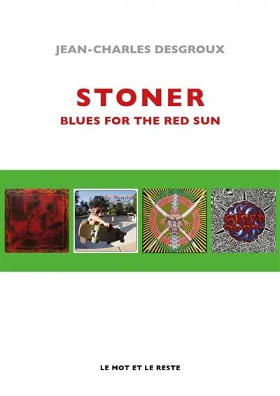 STONER - BLUES FOR THE RED SUN