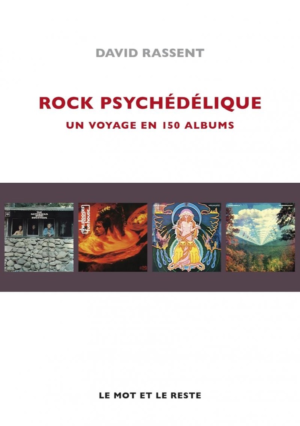 ROCK PSYCHEDELIQUE - UN VOYAGE EN 150 ALBUMS